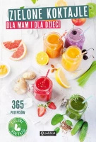 Zielone koktajle dla mam i dla dzieci